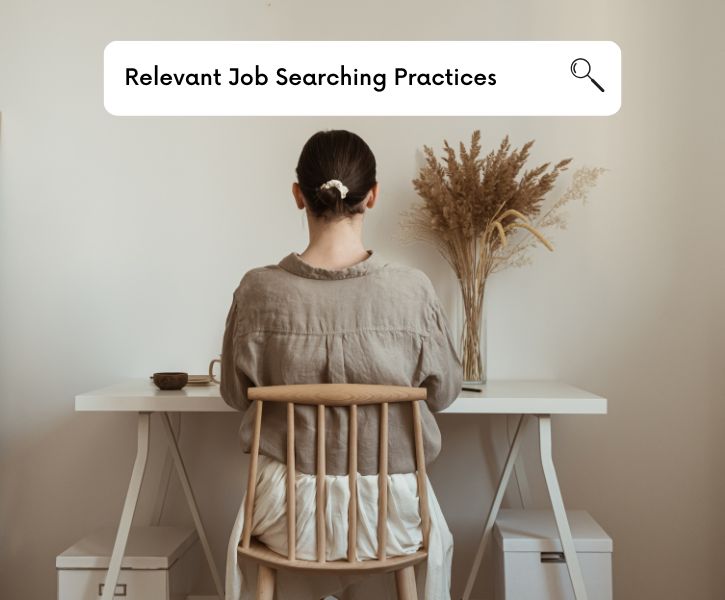 Relevant Job Searching Practices